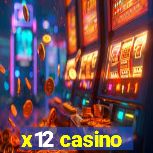 x12 casino